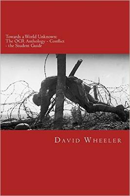 Towards a World Unknown: The OCR Anthology - Conflict - The Student Guide (Paperback)