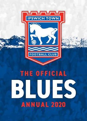 The Official Ipswich Town Fc Annual 2020 Waterstones - roblox official annual 2020 calendar club uk