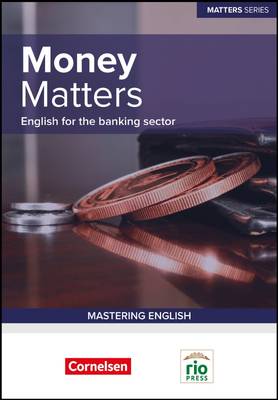 Money Matters: English for Banking Professionals - Matters Series (Paperback)