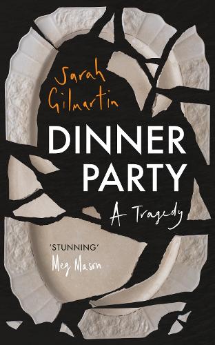 Dinner Party: A Tragedy (Hardback)