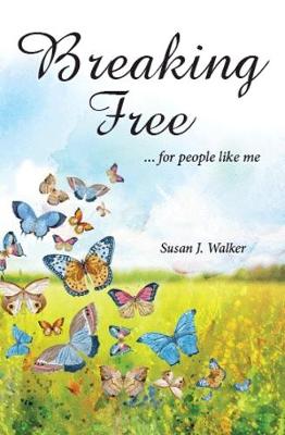Breaking Free: for people like me... (Paperback)