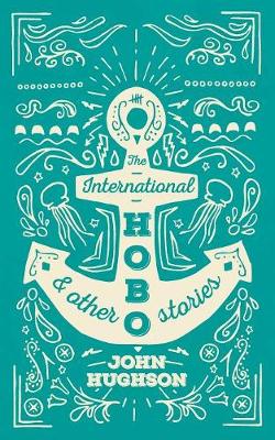 The International Hobo: And Other Stories (Paperback)