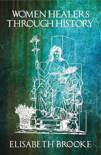 Women Healers Through History (Paperback)