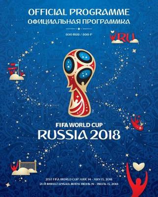2018 FIFA World Cup Russia (TM) Official Programme (Paperback)