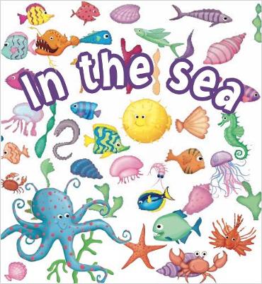 In the Sea - Lots of Animals (Paperback)