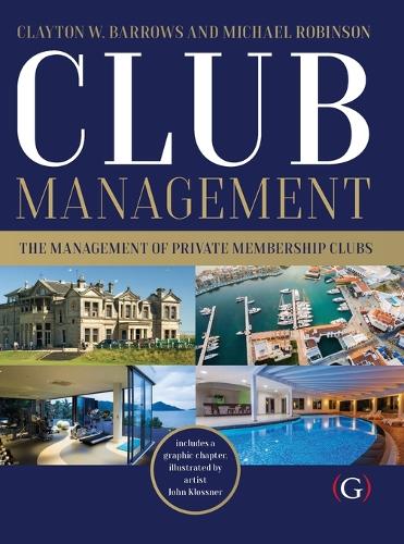 Club Management: The management of private membership clubs (Hardback)