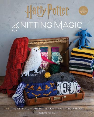 Harry Potter Knitting Magic By Tanis Gray Waterstones