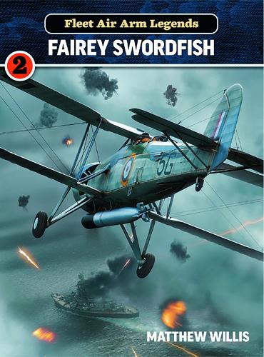 Fleet Air Arm Legends: Fairey Swordfish (Paperback)