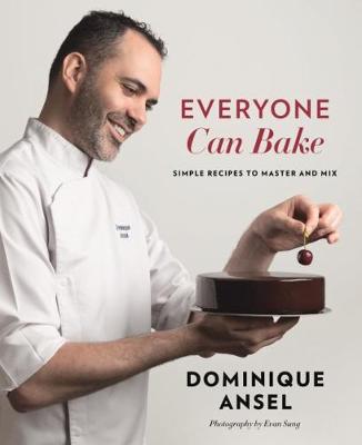 Everyone Can Bake: Simple recipes to master and mix (Hardback)