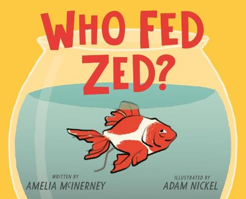 Who Fed Zed? (Hardback)
