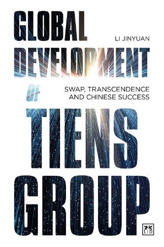 Global Development of Tiens Group: Swap, transcendence and Chinese success (Paperback)