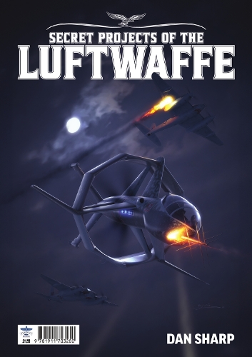 Mortons Media Group Secret Projects Of The Luftwaffe Vol7