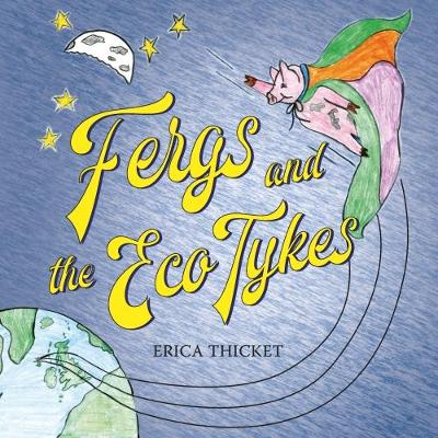 Fergs and the Eco Tykes (Paperback)