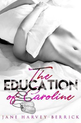 The Education of Caroline - Education 2 (Paperback)
