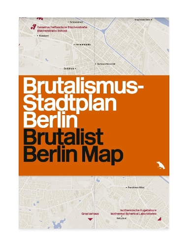 Brutalist Berlin Map: Brutalismus-stadtplan Berlin (Sheet map, folded)