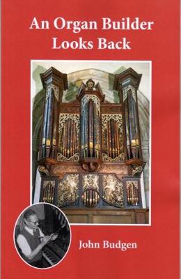 An Organ Builder Looks Back (Paperback)