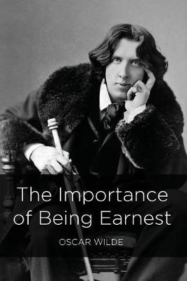 The Importance of Being Earnest (Paperback)