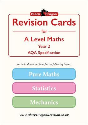 Black Dragon Revision Cards for A-Level Maths: AQA, Year 2