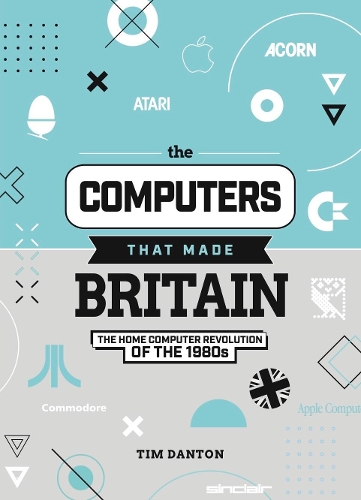 The Computers That Made Britain (Hardback)