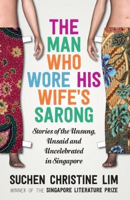 The Man Who Wore His Wife's Sarong 2017 (Paperback)