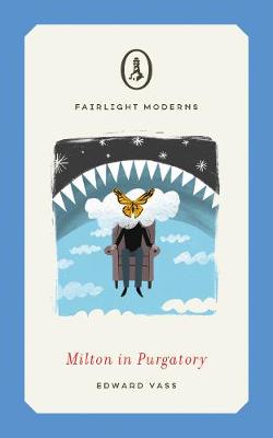 Milton in Purgatory - Fairlight Moderns (Paperback)