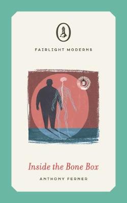 Inside the Bone Box - Fairlight Moderns (Paperback)
