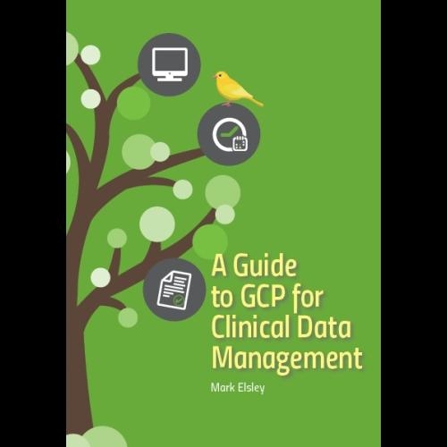 A Guide to GCP for Clinical Data Management (Paperback)
