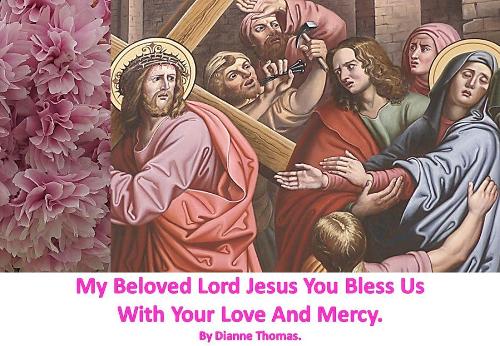 My Beloved Lord Jesus You Bless Us With Your Love And Mercy. (Paperback)