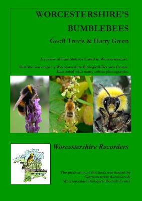 Worcestershire's Bumblebees: A Review of Bumblebees Found in Worcestershire (Paperback)
