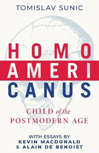 Homo Americanus: Child of the Postmodern Age (Paperback)