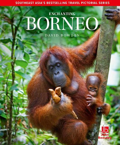 Enchanting Borneo (2nd edition) - Enchanting (Paperback)