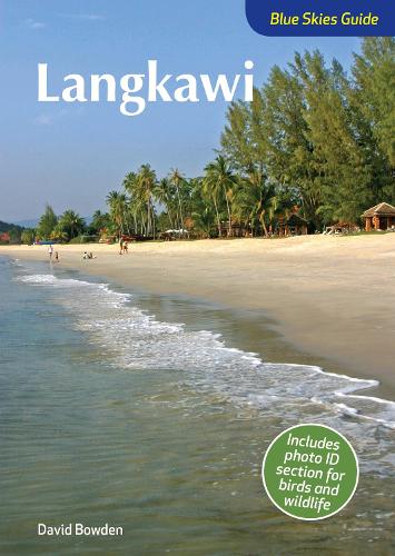 Langkawi Blue Skies Travel Guide - Blue Skies Travel Guide (Paperback)