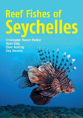 Reef Fishes of the Seychelles (Paperback)