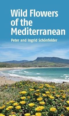 Wild Flowers of the Mediterranean (Paperback)