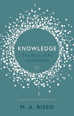 Knowledge: The Root of All Happiness (Paperback)