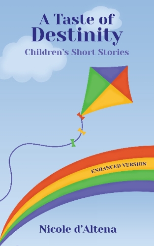 A Taste of Destinity Children's Stories - Destinity 1 (Paperback)