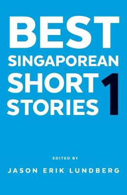 Best Singaporean Short Stories 1 (Paperback)