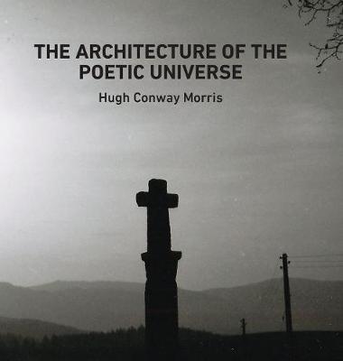 The Architecture of the Poetic Universe (Hardback)