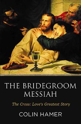 The Bridegroom Messiah (Paperback)