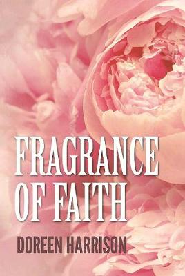 Fragrance of Faith (Paperback)