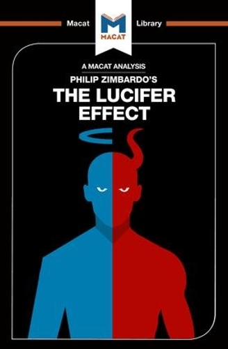 The Lucifer Effect - The Macat Library (Paperback)