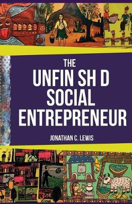 The Unfinished Social Entrepreneur (Paperback)
