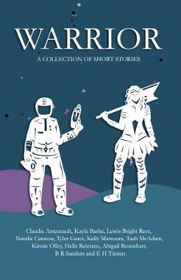 Warrior: A Collection of Short Stories (Paperback)