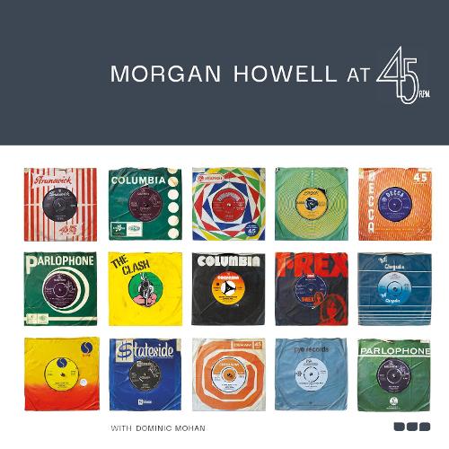 Morgan Howell at 45RPM (Hardback)