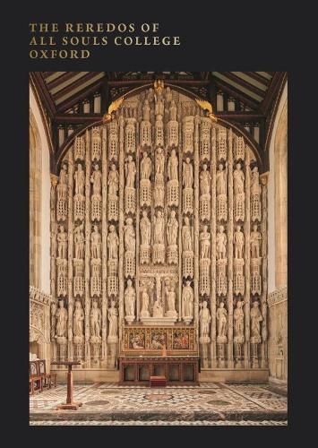 The Reredos of All Souls College Oxford (Paperback)
