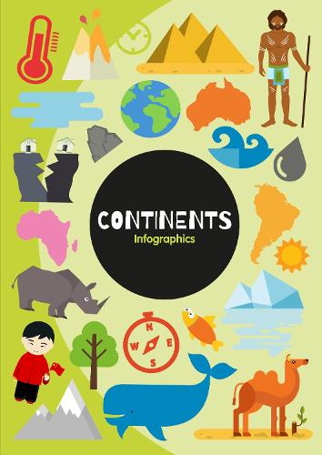 Continents - Infographics (Paperback)