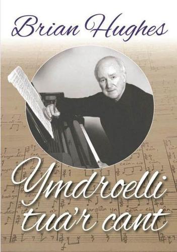 Ymdroelli Tua'r Cant (Paperback)