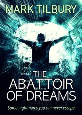 The Abattoir of Dreams (Paperback)