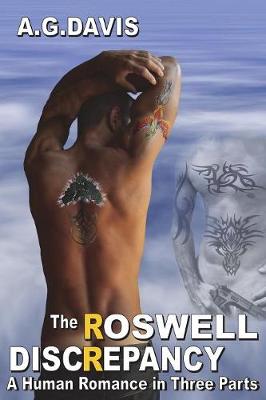 The Roswell Discrepancy: A Human Romance in Three Parts (Paperback)