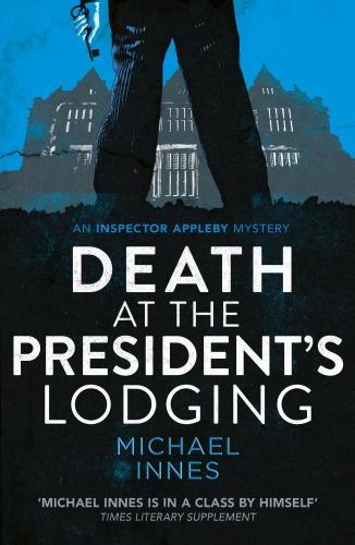Death at the President's Lodging - Inspector Appleby 1 (Paperback)